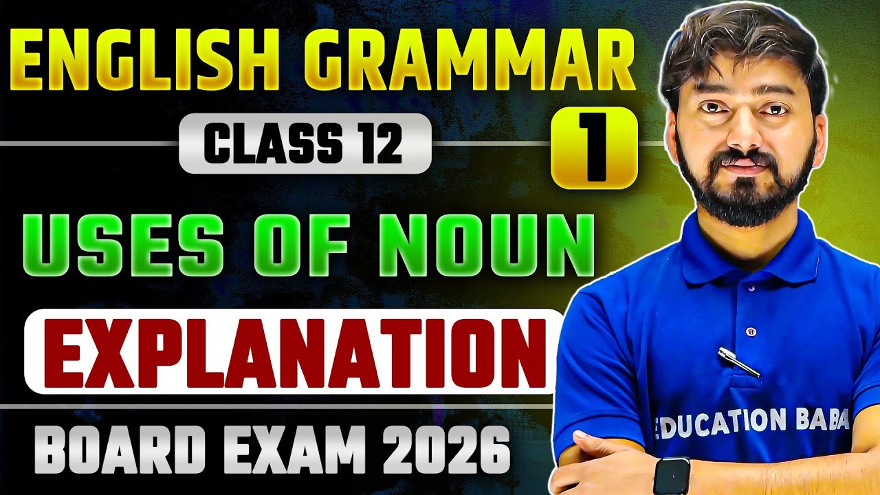 English Grammar Class 12 | Uses Of Noun In English Grammar Class 12th | Bihar Board 12th Grammar