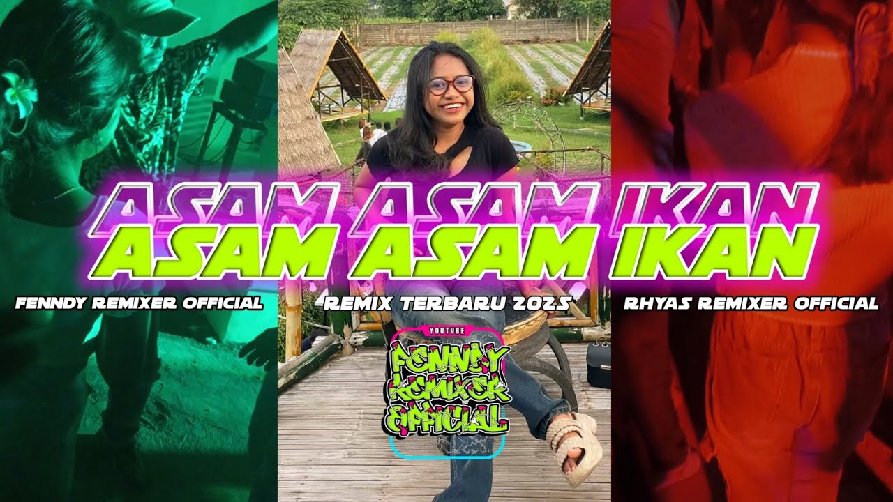 💃JOGET ASAM²IKAN TERBARU REMIX-FENNDY RMXR  × RHYAS RMXR 2025