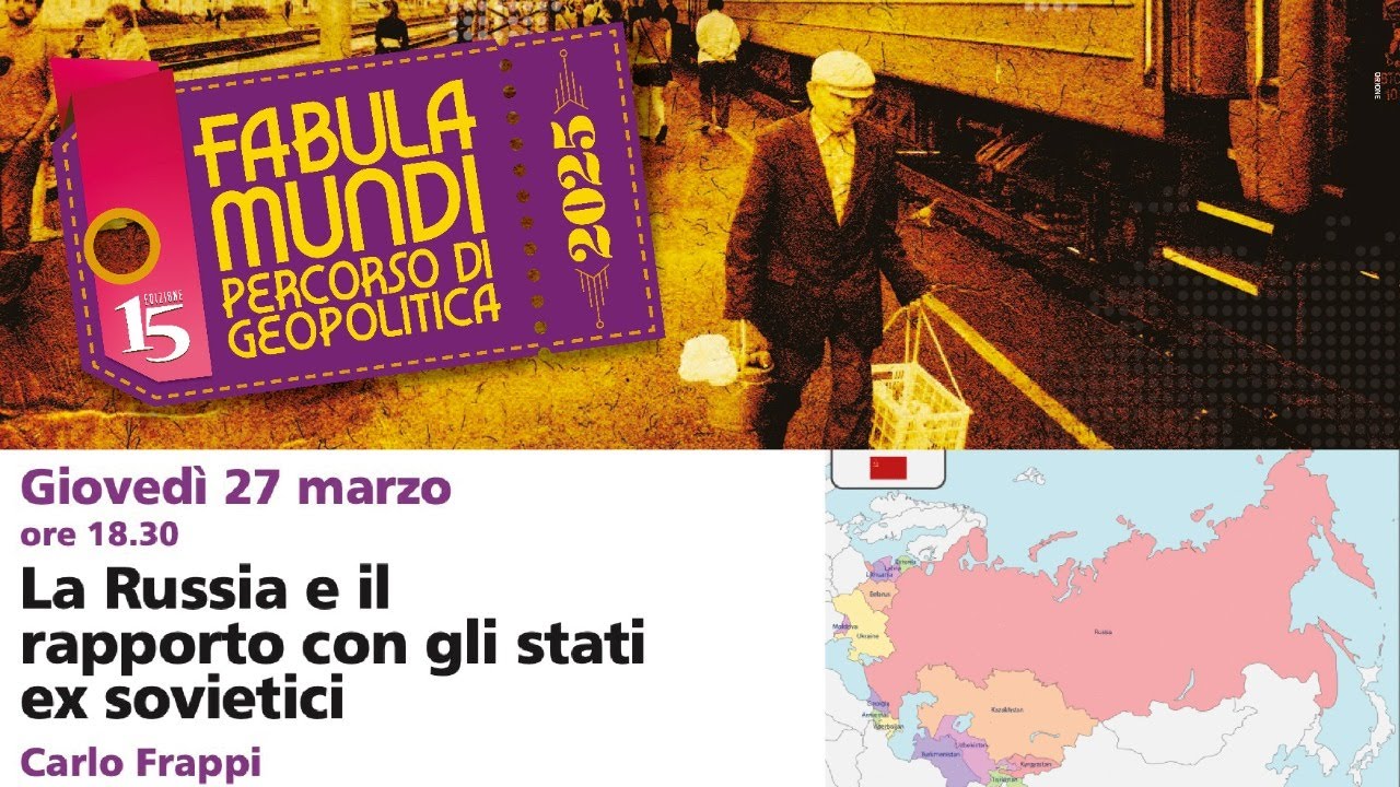 Fabula Mundi 2025. La Russia e il rapporto con gli stati ex sovietici