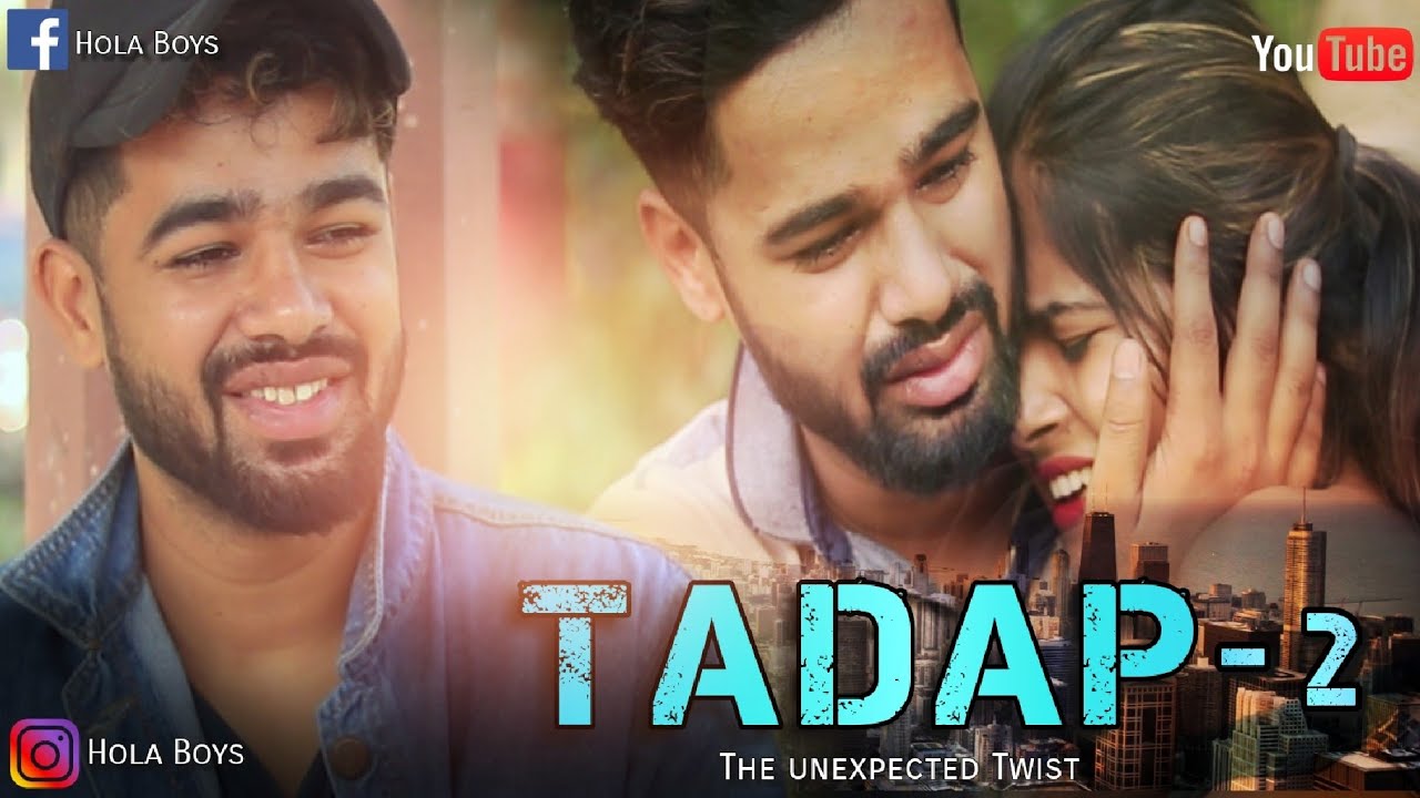 TADAP 2 || THE UNEXPECTED TWIST || - HOLA BOYS || AAZAM