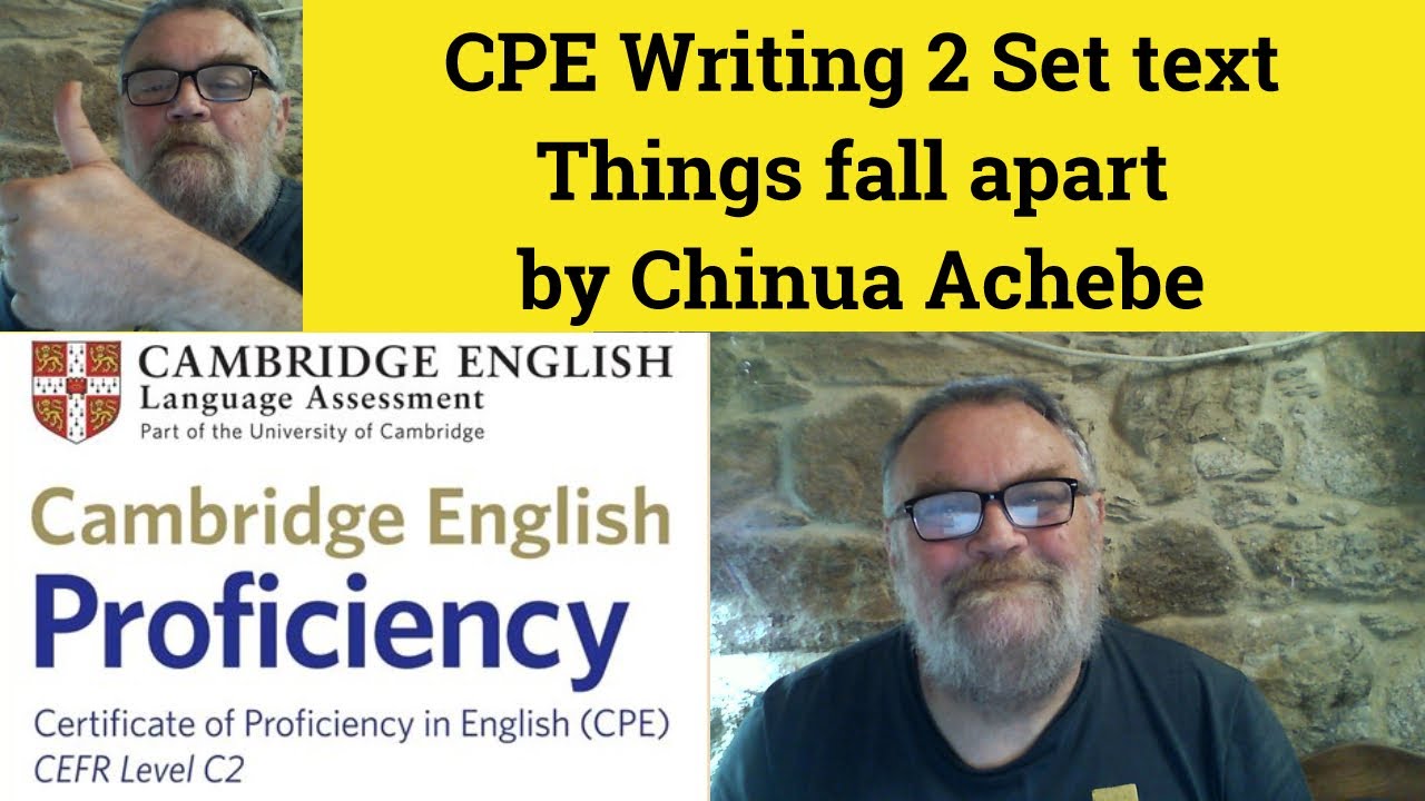 🔵 CPE Writing 2 Set text Things fall apart by Chinua Achebe - Cambridge Proficiency