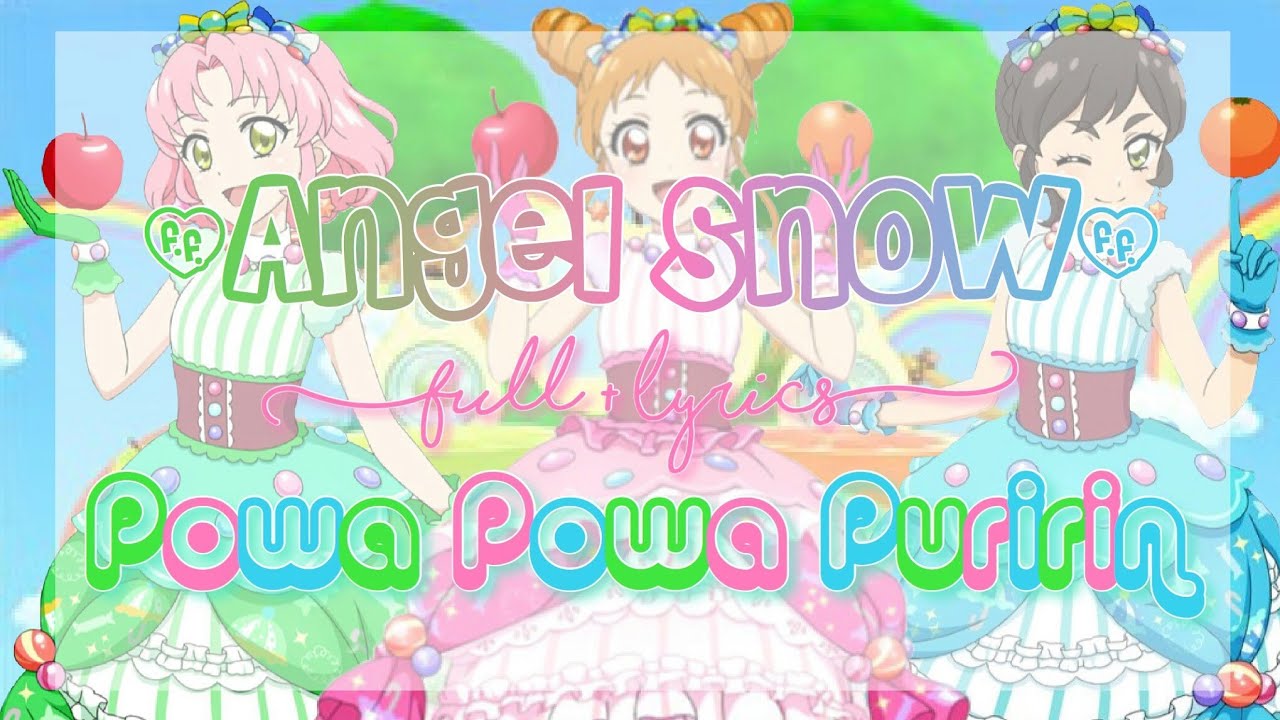 Aikatsu! Angel Snow Full + Lyrics Powa Powa Puririn