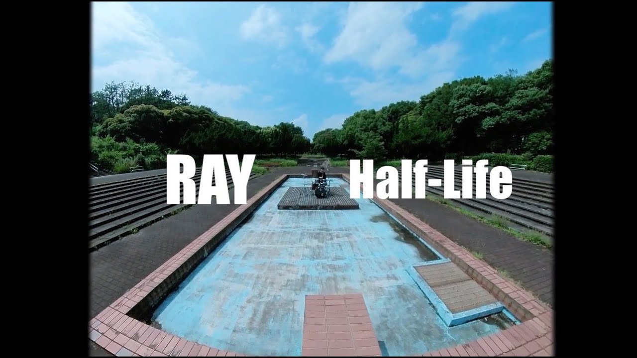 Half-Life / RAY    Official Music Video