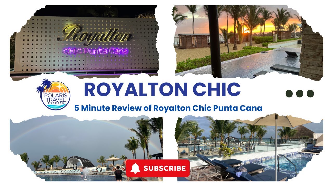 Royalton Chic Punta Cana 5 Minute Review