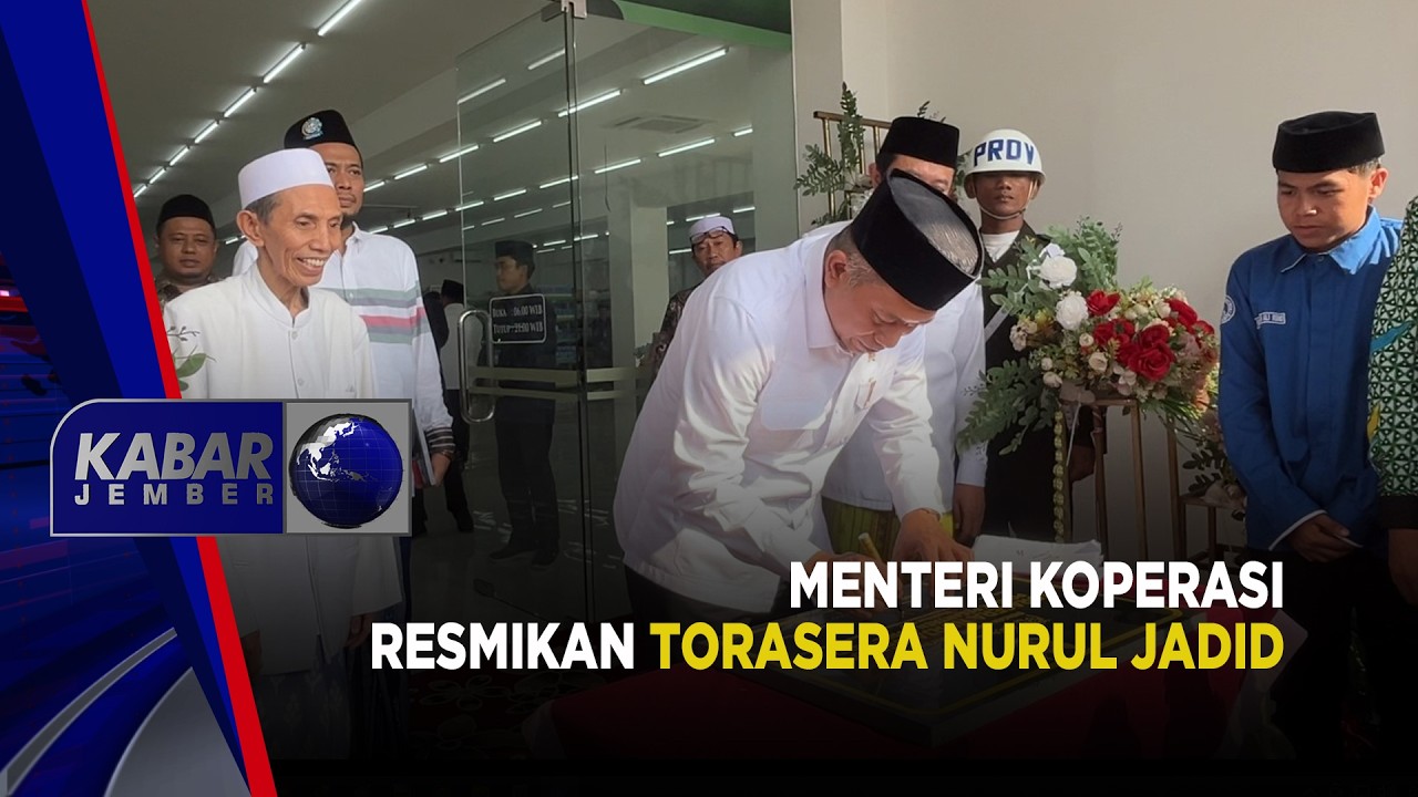 Menteri Koperasi Resmikan Torasera Nurul Jadid | KABAR JEMBER