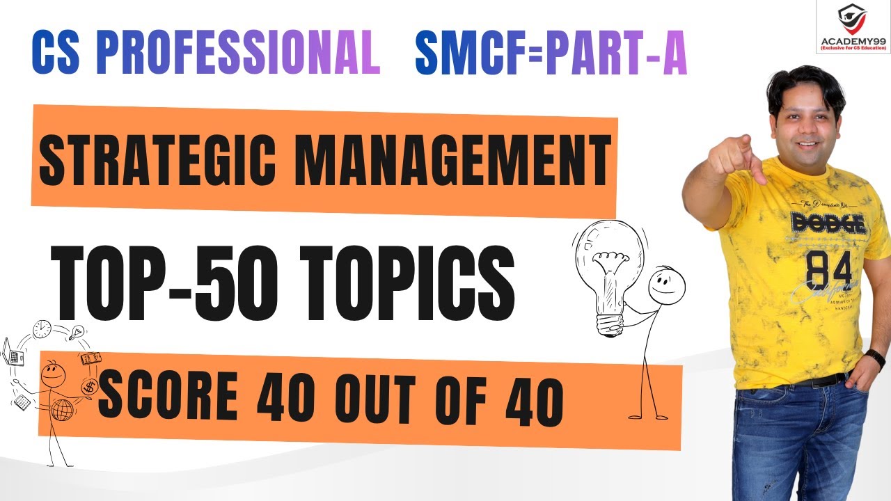TOP 50 TOPICS | STRATEGIC MANAGEMENT CS PROFESSIONAL | SM MARATHON CS PROFESSIONAL | SMCF MARATHON