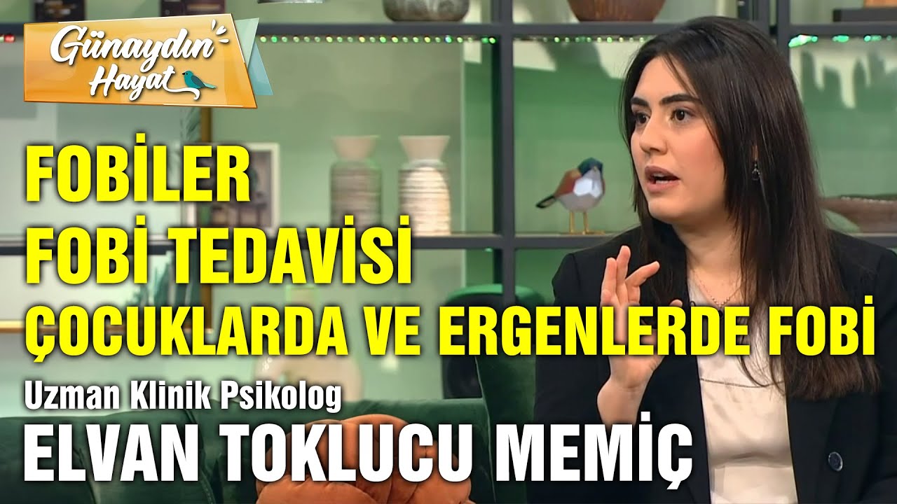 Fobiler | Fobi Nedir? | Fobi Tedavisi |  Çocuklarda Ergenlerde Fobi | Psikolog Elvan Toklucu Memiç