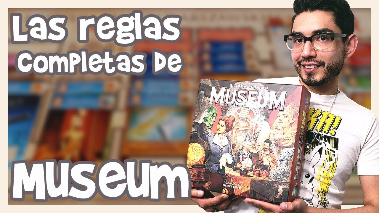 Museum I  Reglas Completas y más