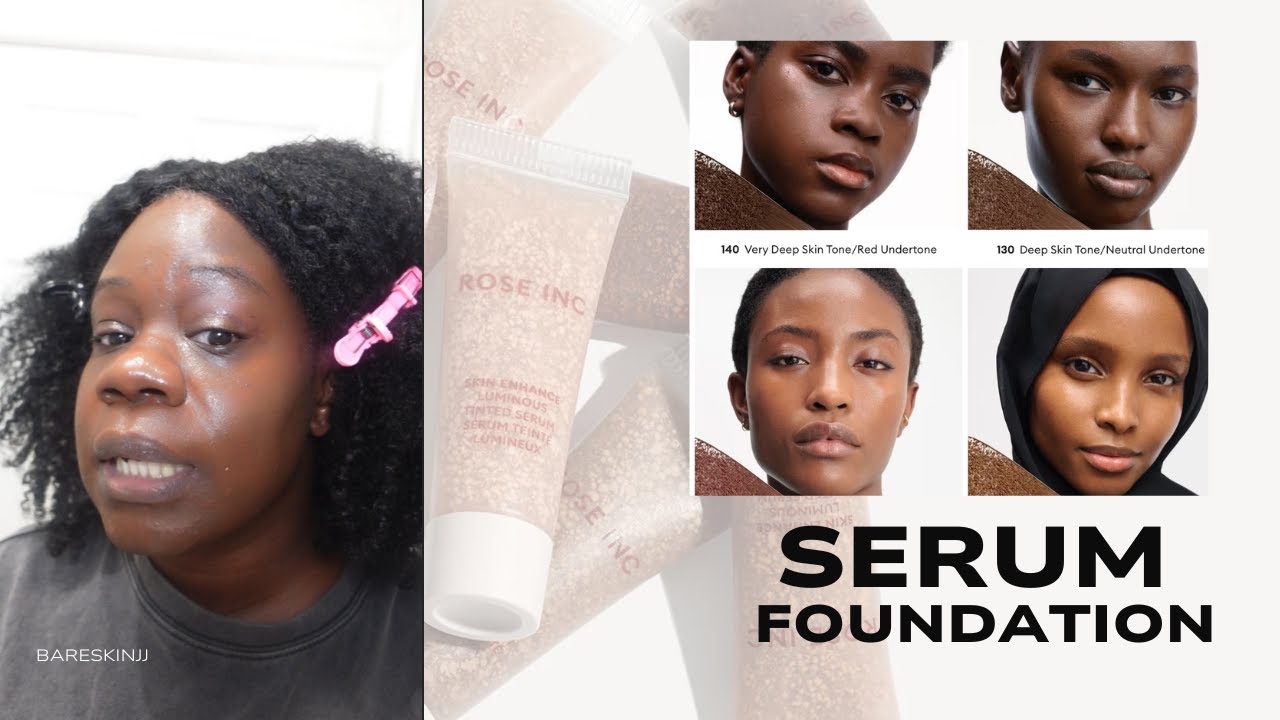 Rose Inc Serum Foundation Review | Flawless Skin, Clean Formula & Inclusive Shade Range