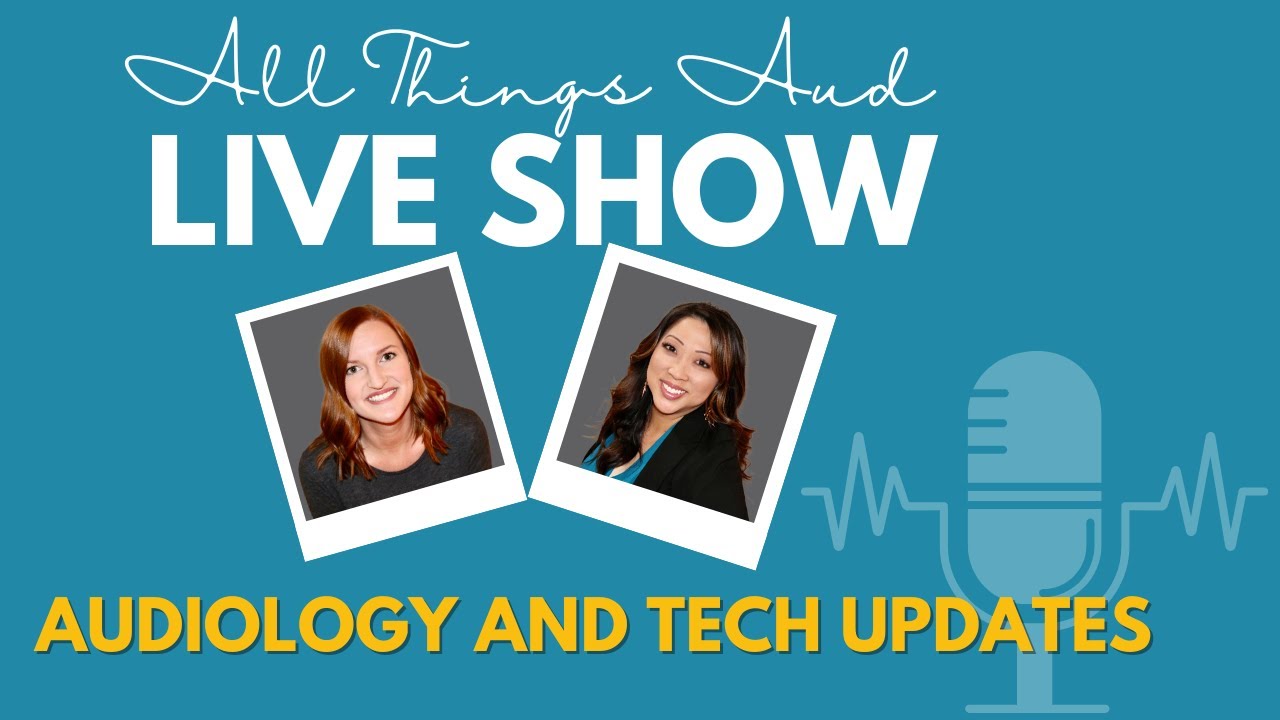 Audiology and Technology Updates