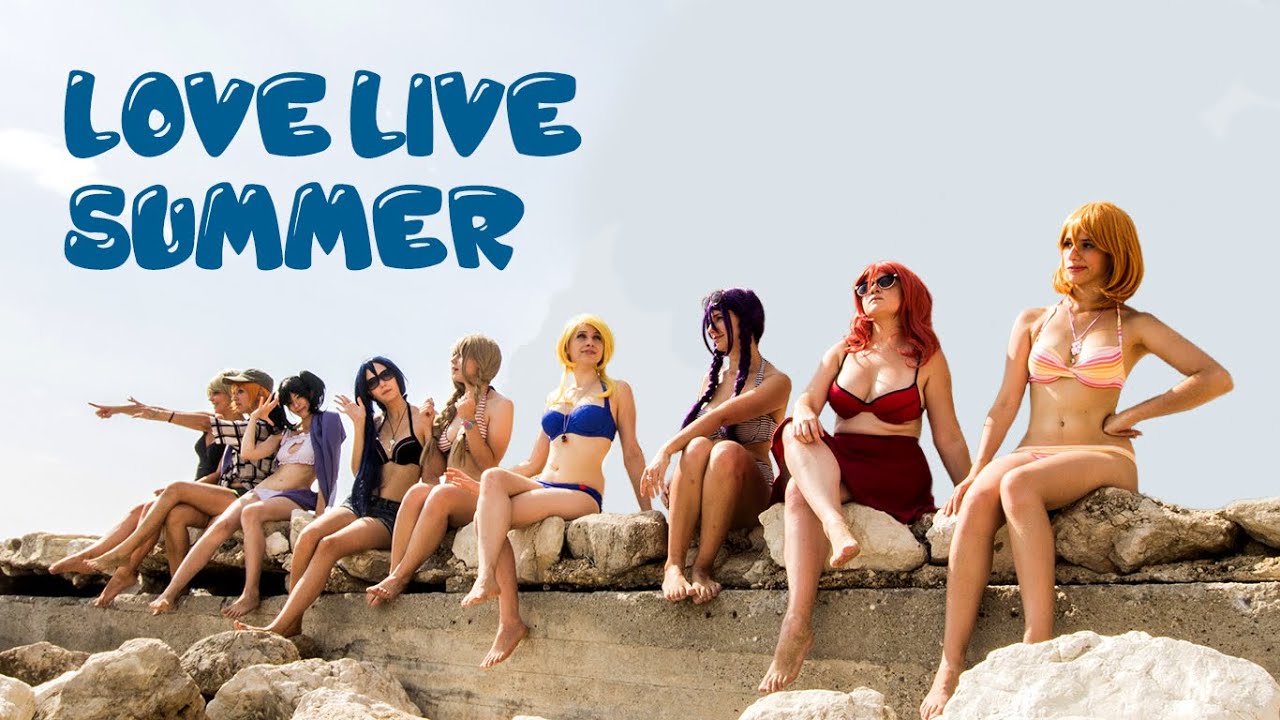 Love live Summer - Cosplay PV - CMV - Vocalaction