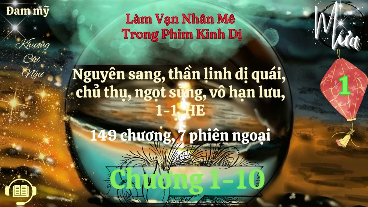 ( Đang ra) Tập 1 – Làm Vạn Nhân Mê Trong Phim Kinh Dị -  Khương Chi Ngư – Audio Đam mỹ - Mưa Audio