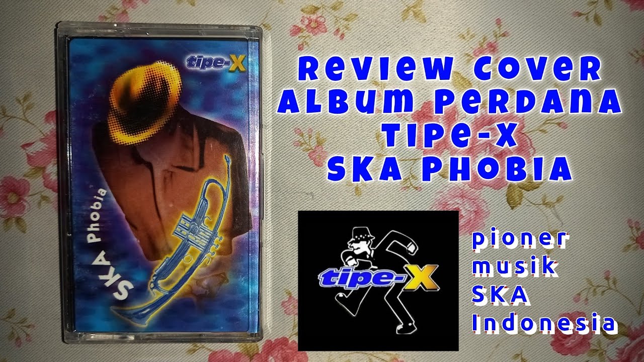 Pioner Musik SKA Indonesia | Review Cover Kaset Pita Album Pertama Tipe-X 
