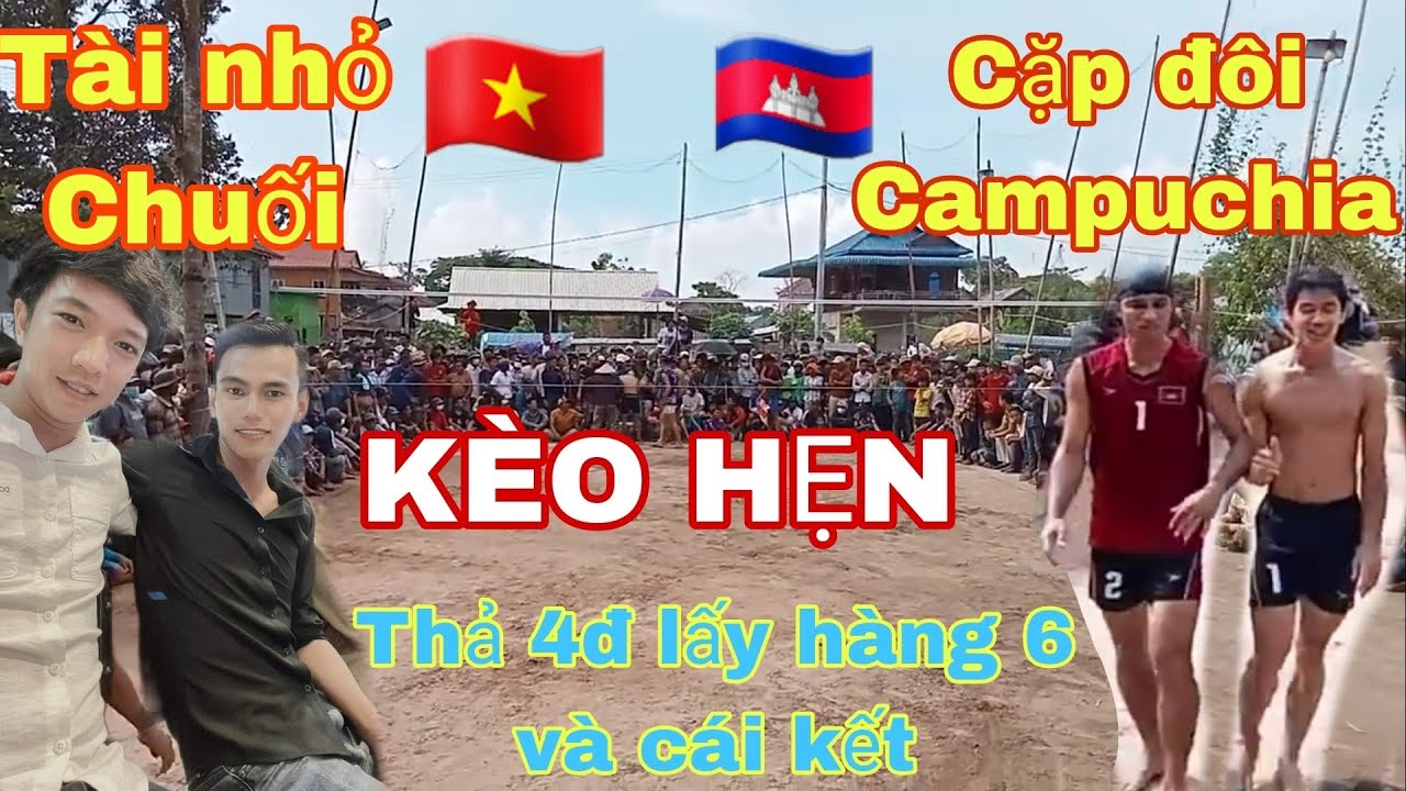 Tài nhỏ, Chuối🇻🇳thả 4 điểm lấy hàng 6 trước cặp đôi Campuchia🇰🇭và cái kết #bongchuyensancat #tainho