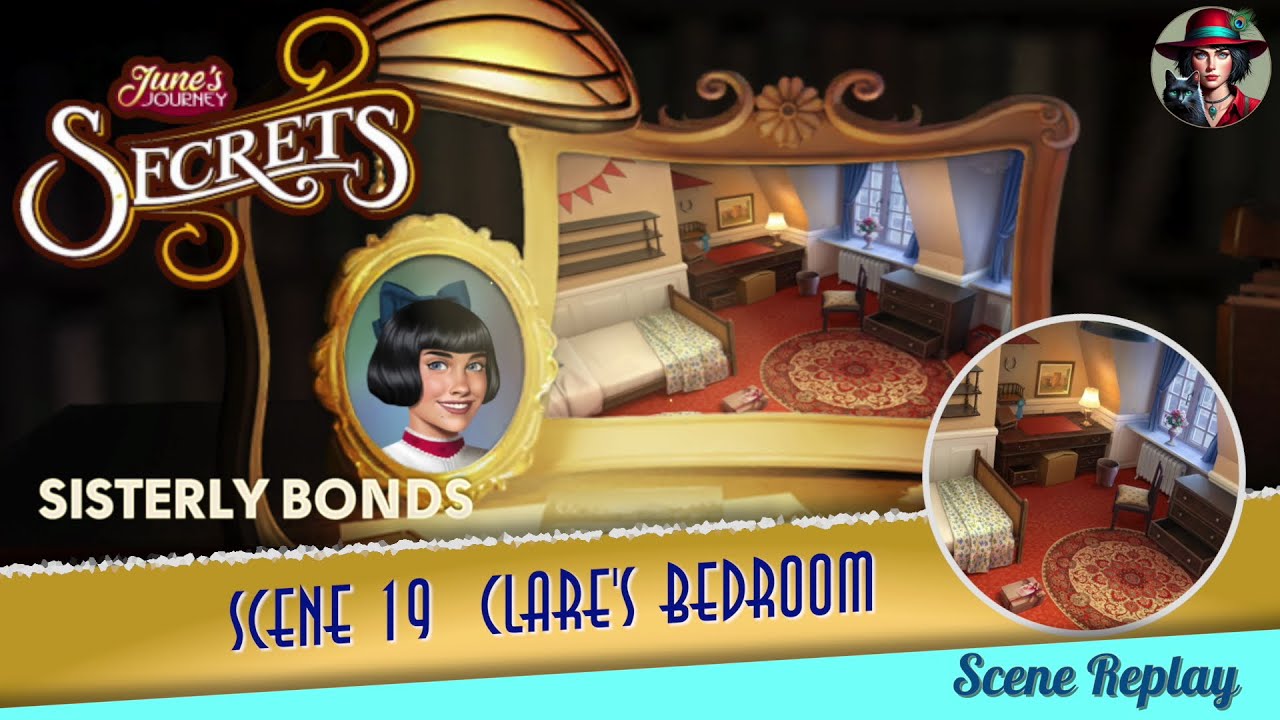 Secrets | Sisterly Bonds | Scene 19 | Clare's Bedroom | Word Mode | June's Journey
