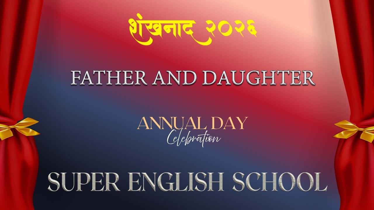# FATHER & DAUGHTER    Shankhnad 2026 Annual Day Celebretion Super English School