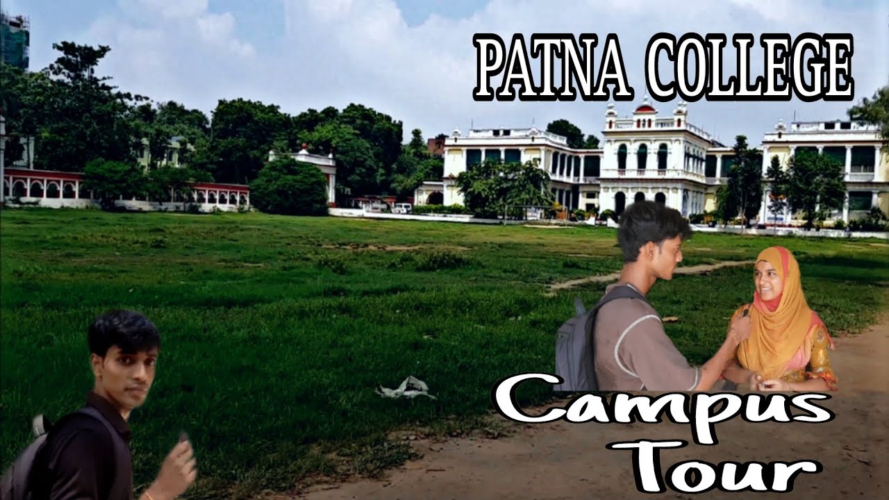 Patna College Campus Tour | Patna University