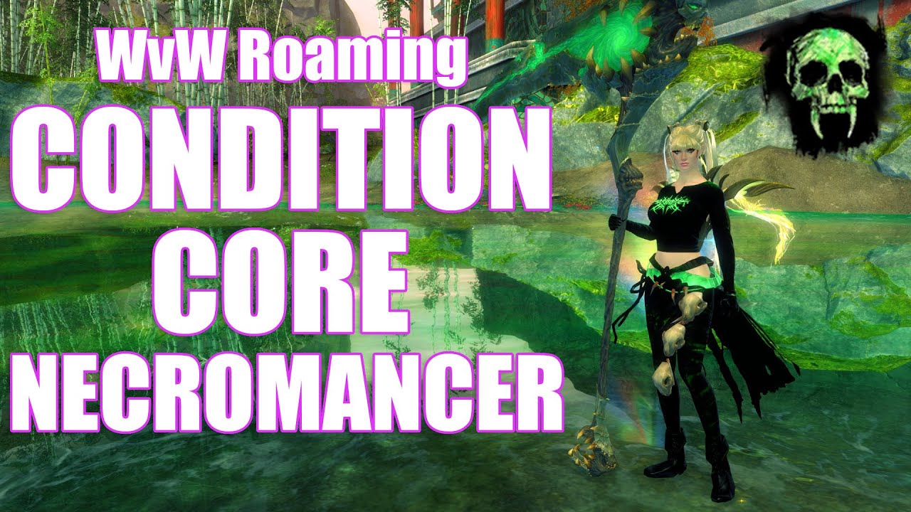 GW2 - WvW Roaming Condition Terrormancer - Guild Wars 2 Build - Core Necro Gameplay End of Dragons