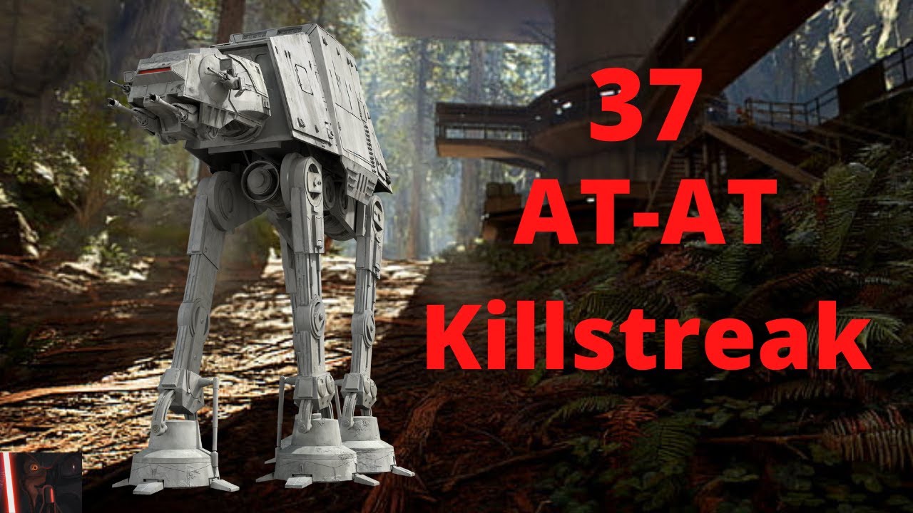 37 AT-AT Killstreak (Endor) - Star Wars Battlefront 2