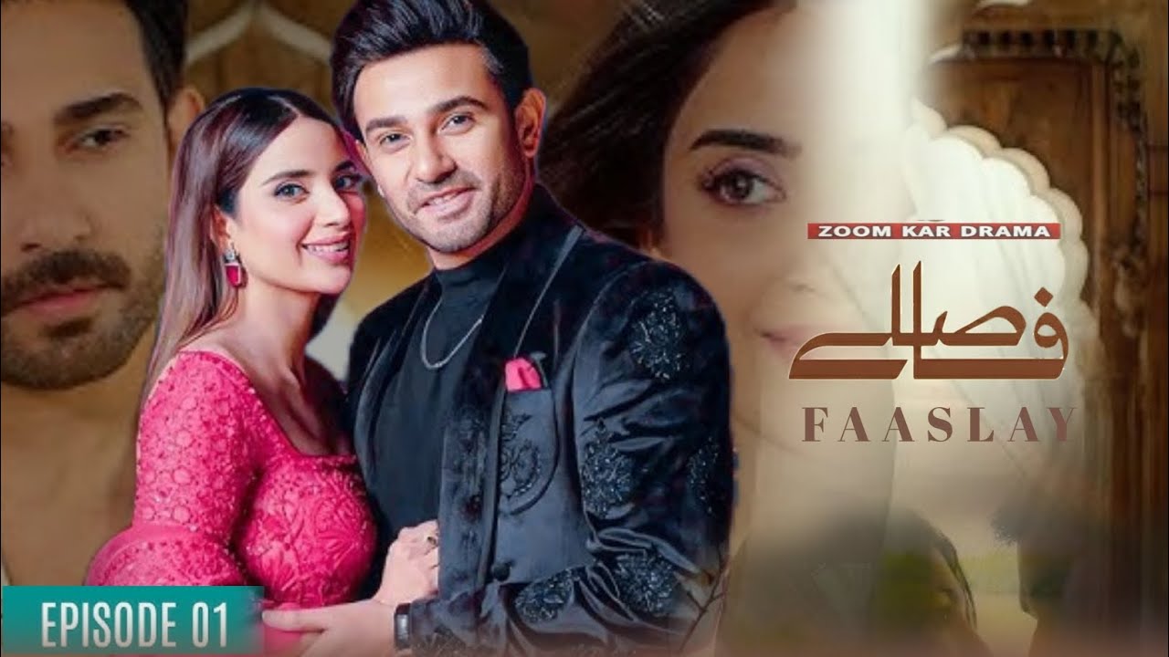 Faaslay Episode 01 | Ali Ansari & Saboor Aly | Azfar Rehman New Drama | Zoom kar drama