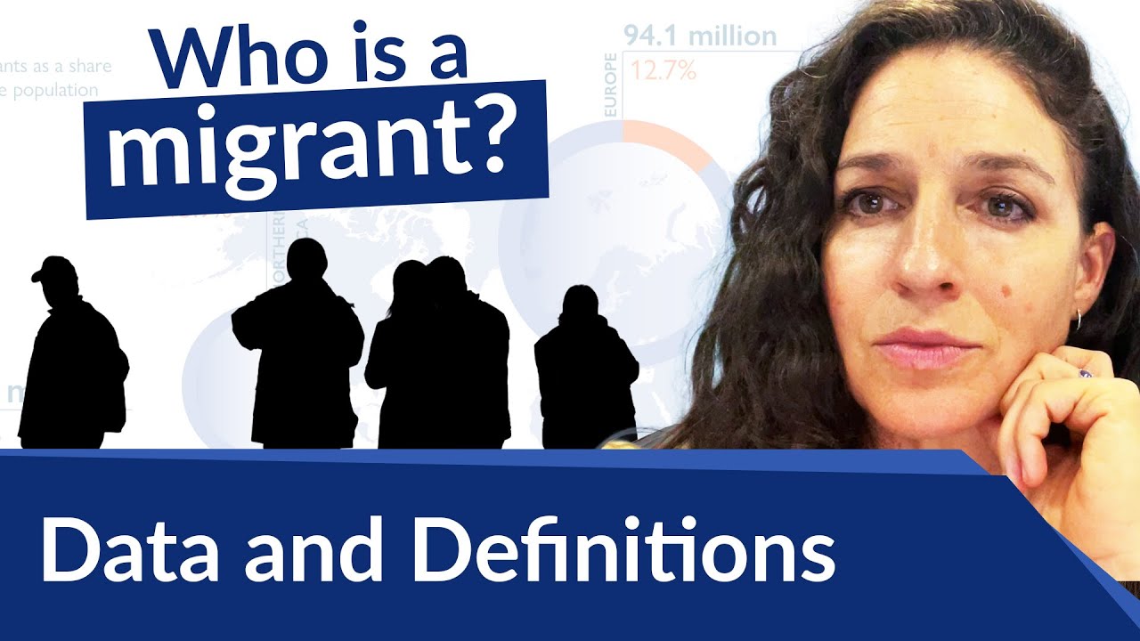 Migrant Definitions: How do we define who a migrant is?