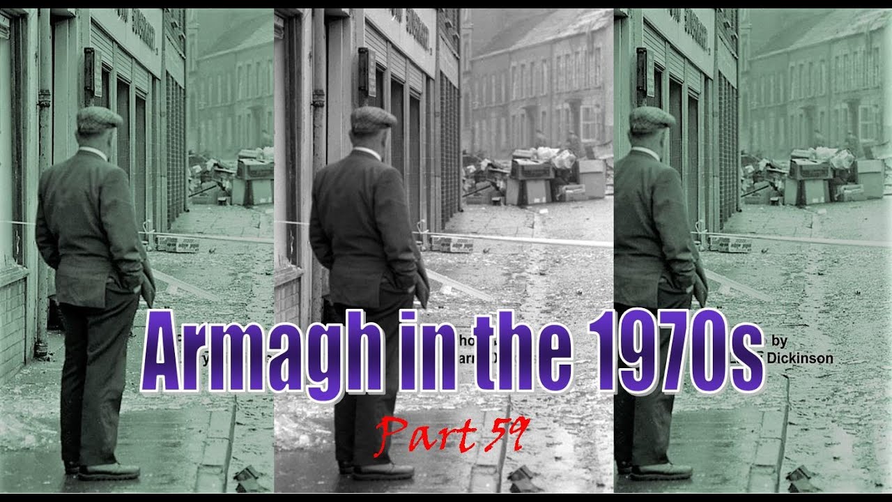 Armagh in the 1970s  (Part 59)