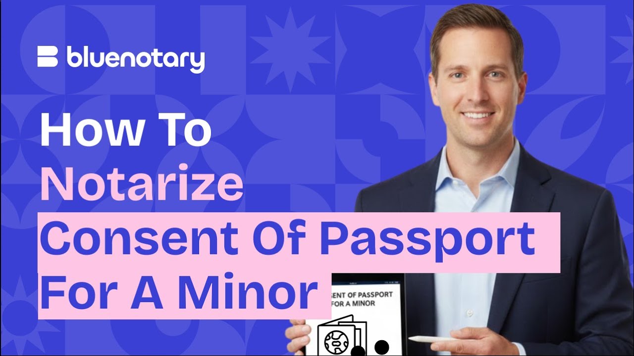 How to Notarize Consent of Passport for a Minor