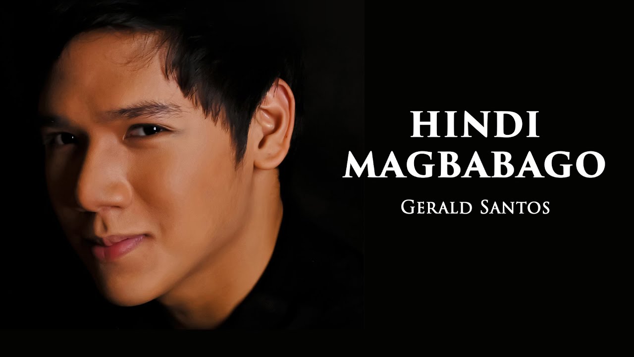 Gerald Santos - Hindi Magbabago (Official Audio)