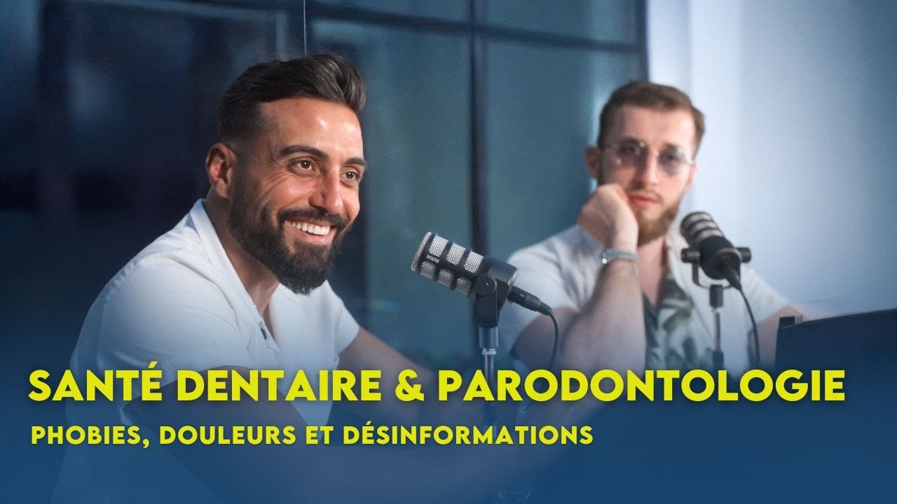Sant&eacute; Dentaire & Parodontologie &ndash; Phobies, Douleurs et D&eacute;sinformations