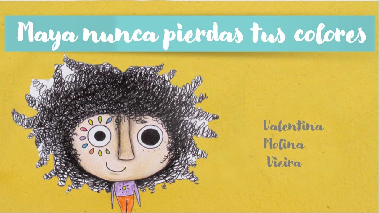 MAYA NUNCA PIERDAS TUS COLORES🌈- Cuento para trabajar auconcepto y autoestima
