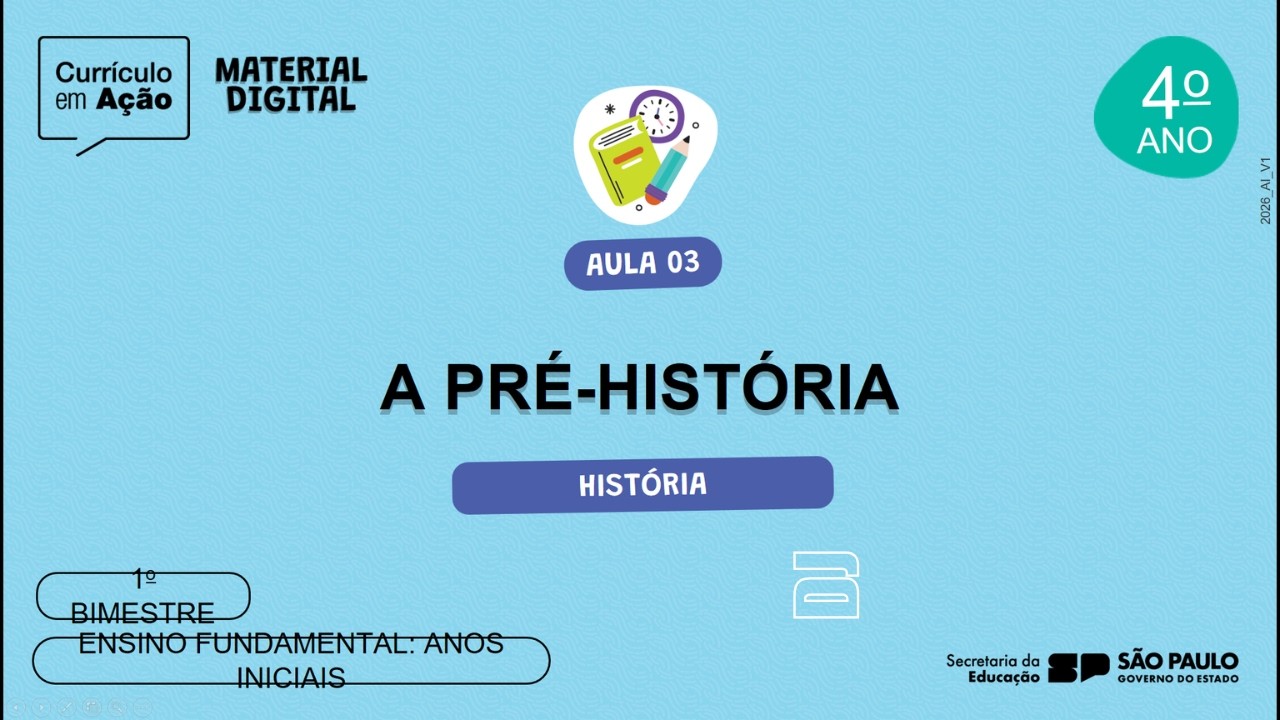 AULA 03 DE HISTÓRIA l 1° BIM l LIVRO DO ESTUDANTE l  4° ANO l A PRÉ-HISTÓRIA