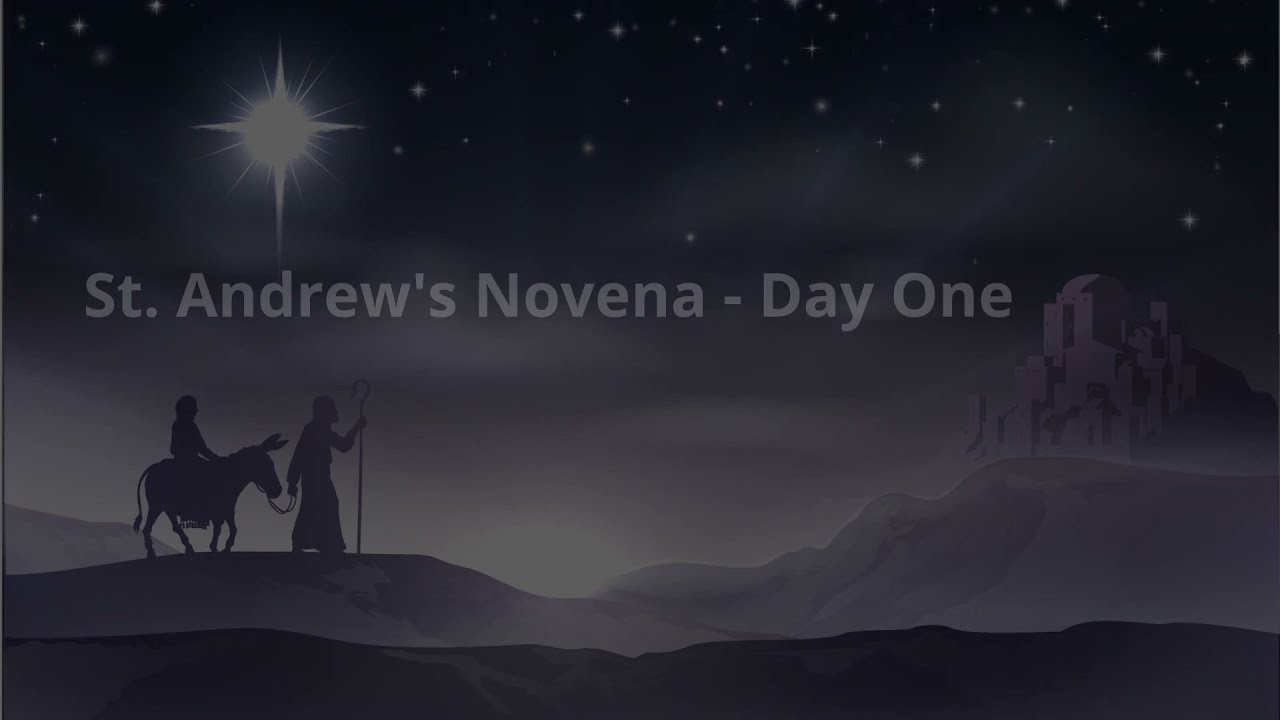 St Andrew Christmas Novena, Day One: St. Andrew