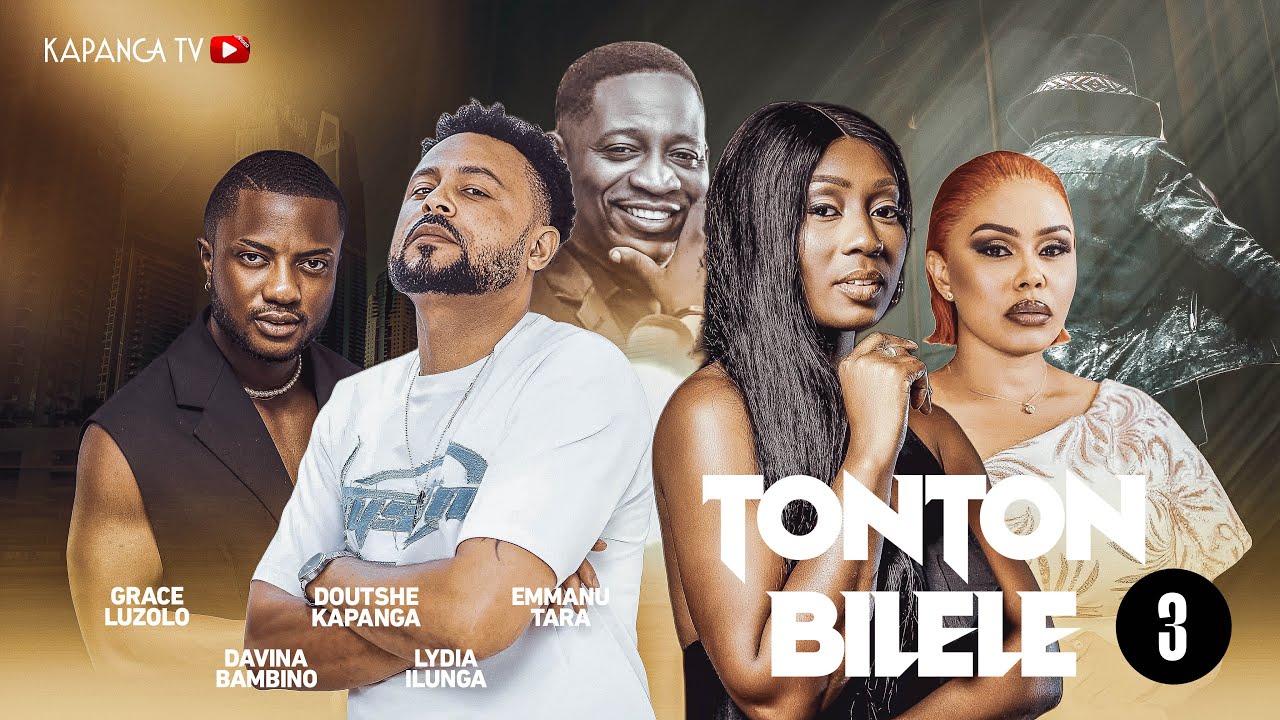 TONTON BILELE | EPISODE 3 | Film congolais 2025 | Doutshe KAPANGA | PKD production