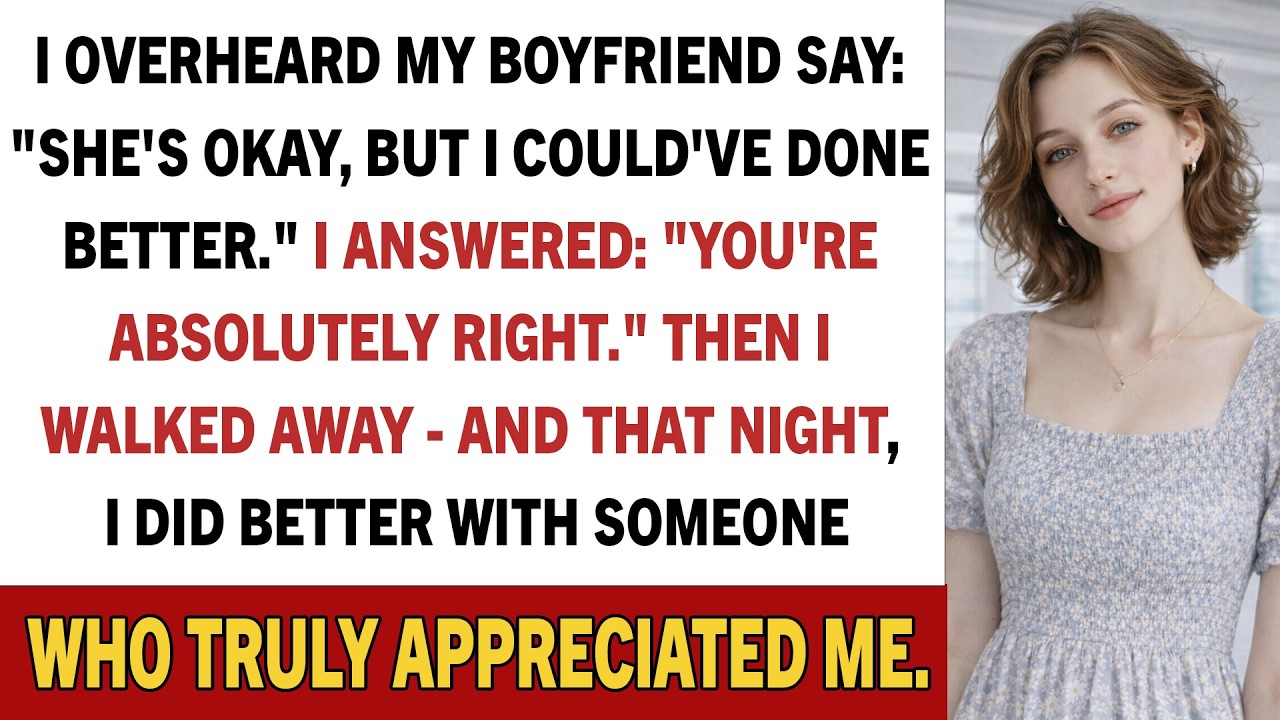 I Overheard My Boyfriend Say: 