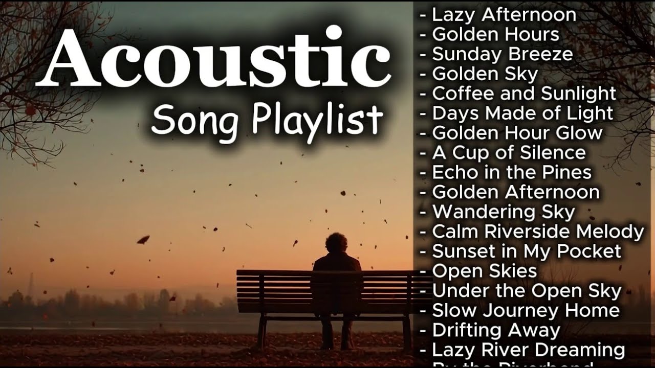 Soft Chill Acoustic Love Songs | Cozy Vibes Vol 【1597】