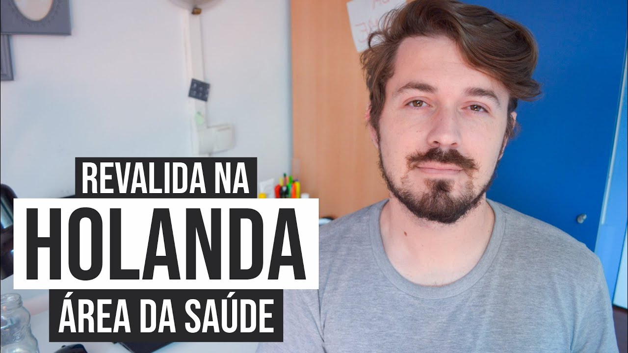 REVALIDA NA HOLANDA | Enfermeiros, Médicos e Dentistas