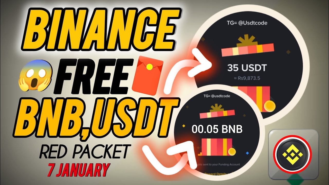 Free USDT & BNB 🎁 | Binance Red Packet today | red packet code in binance today