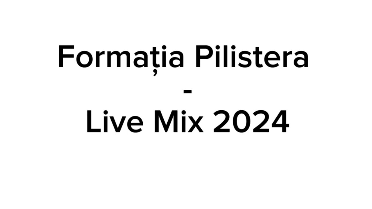 Formația Pilistera-Live Mix 2024