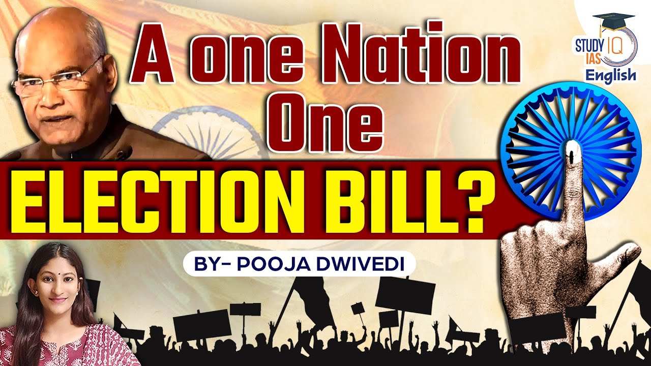 One Nation One Election: History, Pros and Cons II Pooja Dwivedi || StudyIQ IAS English