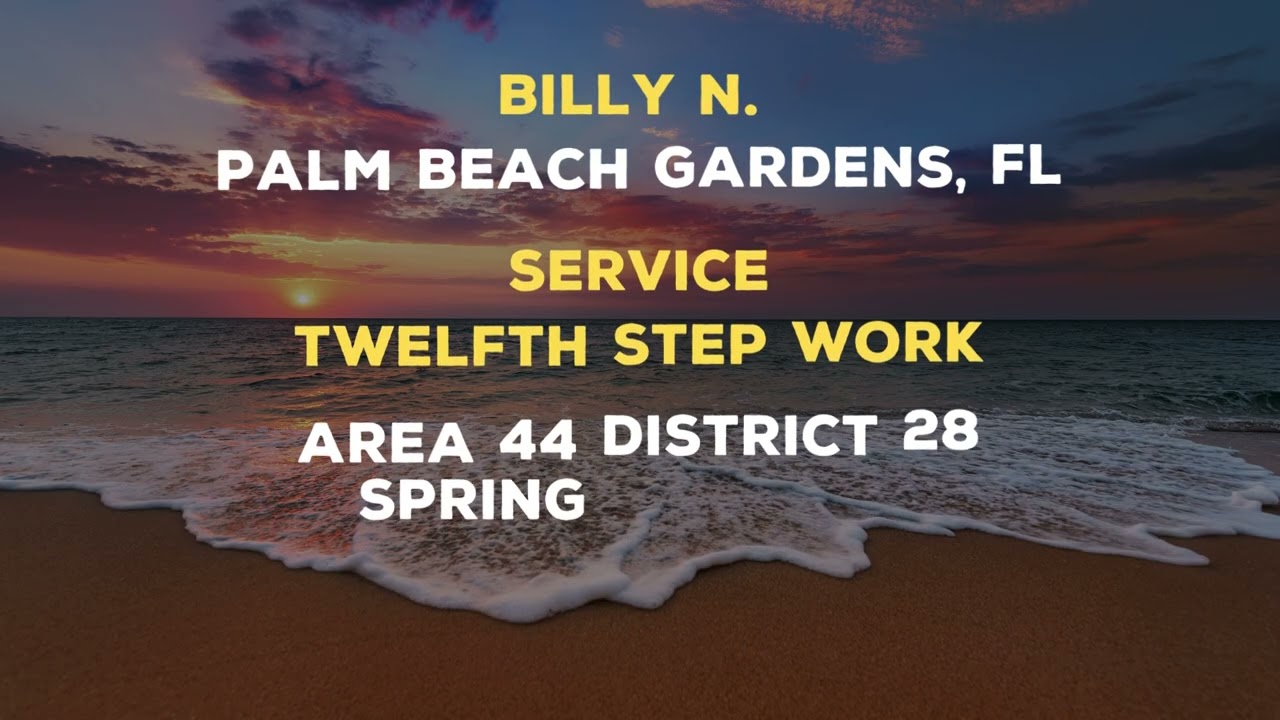 2025 AA Speaker - Billy N. Palm Beach Gardens, FL - Twelfth Step Work - Spring Lake, NJ 08/19/25