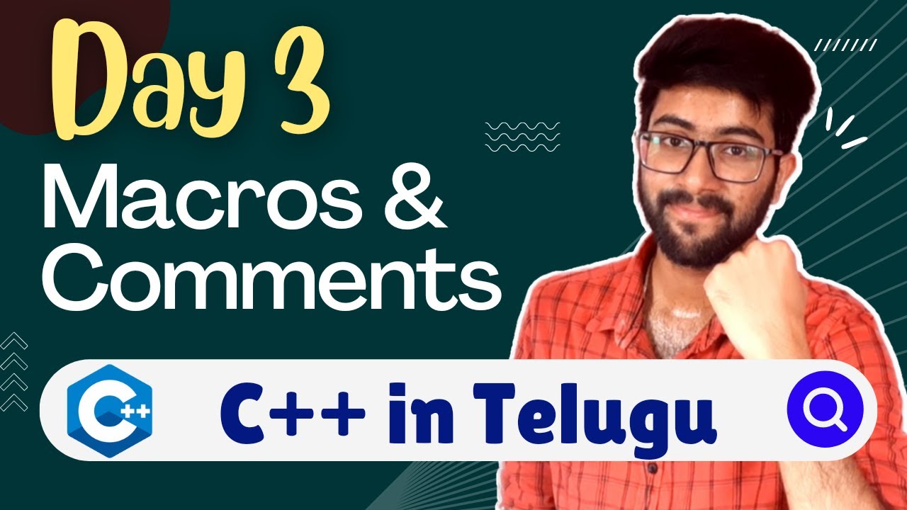Day 3 : Macros & Comments in C++ | C++/Cpp Course in Telugu | Vamsi Bhavani