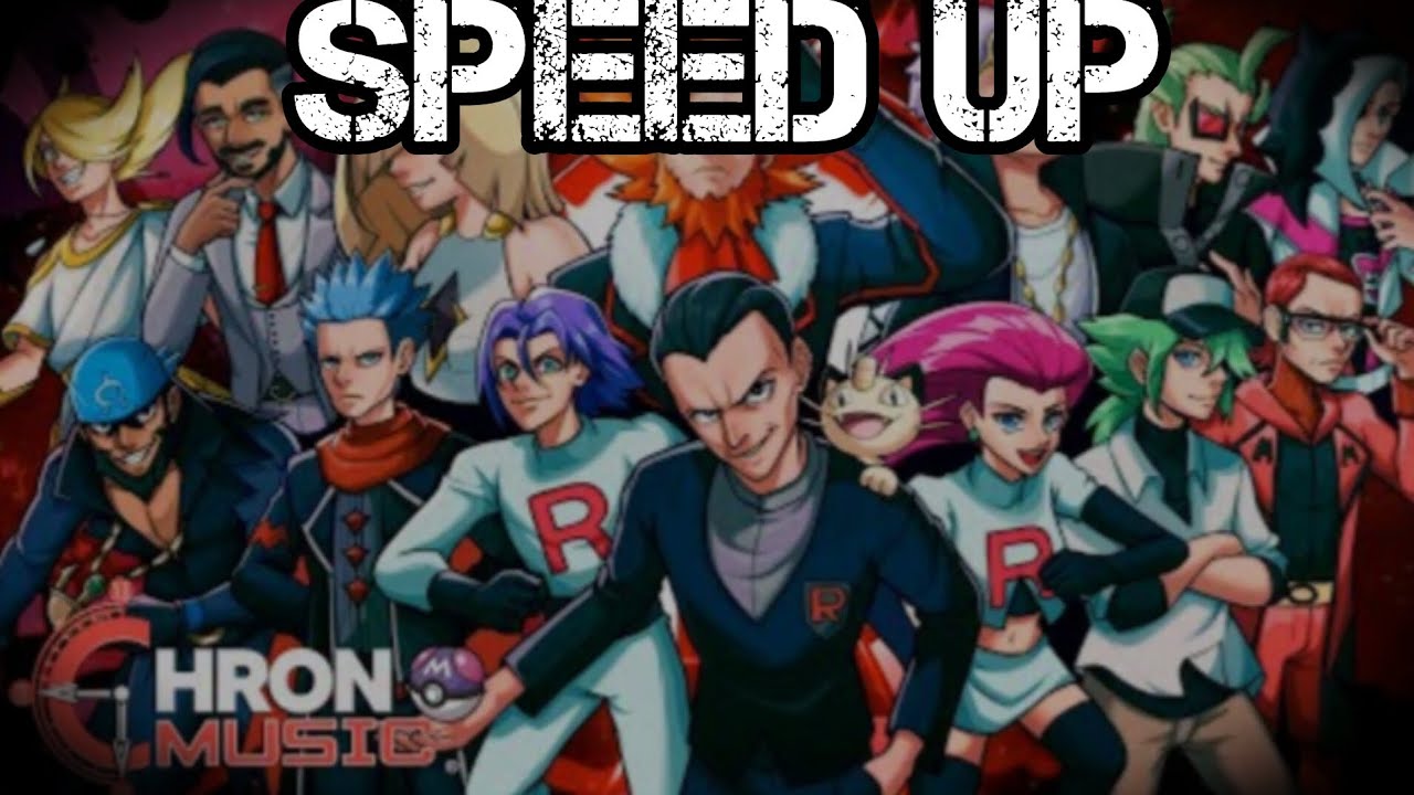 (Speed Up) Vilões (Pokémon) - CAMINHO DO PODER | Chrono