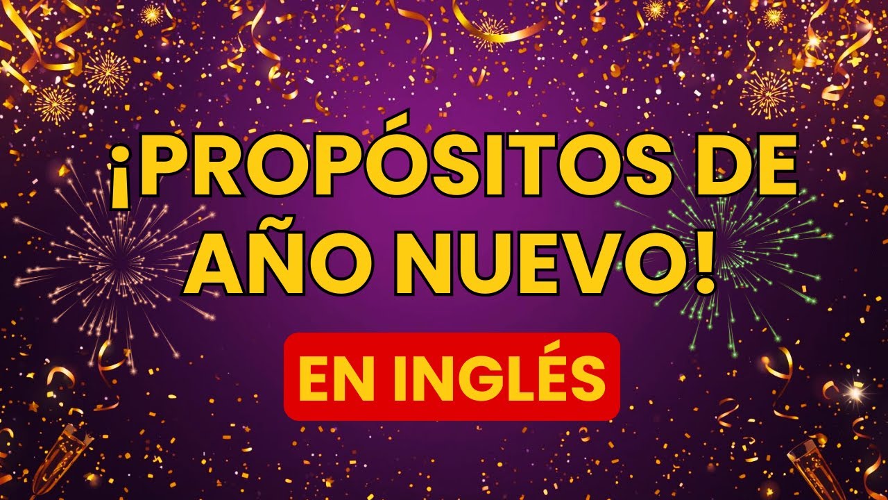 50 Propósitos de Año Nuevo en INGLÉS 🇺🇸 | Vocabulario Fácil