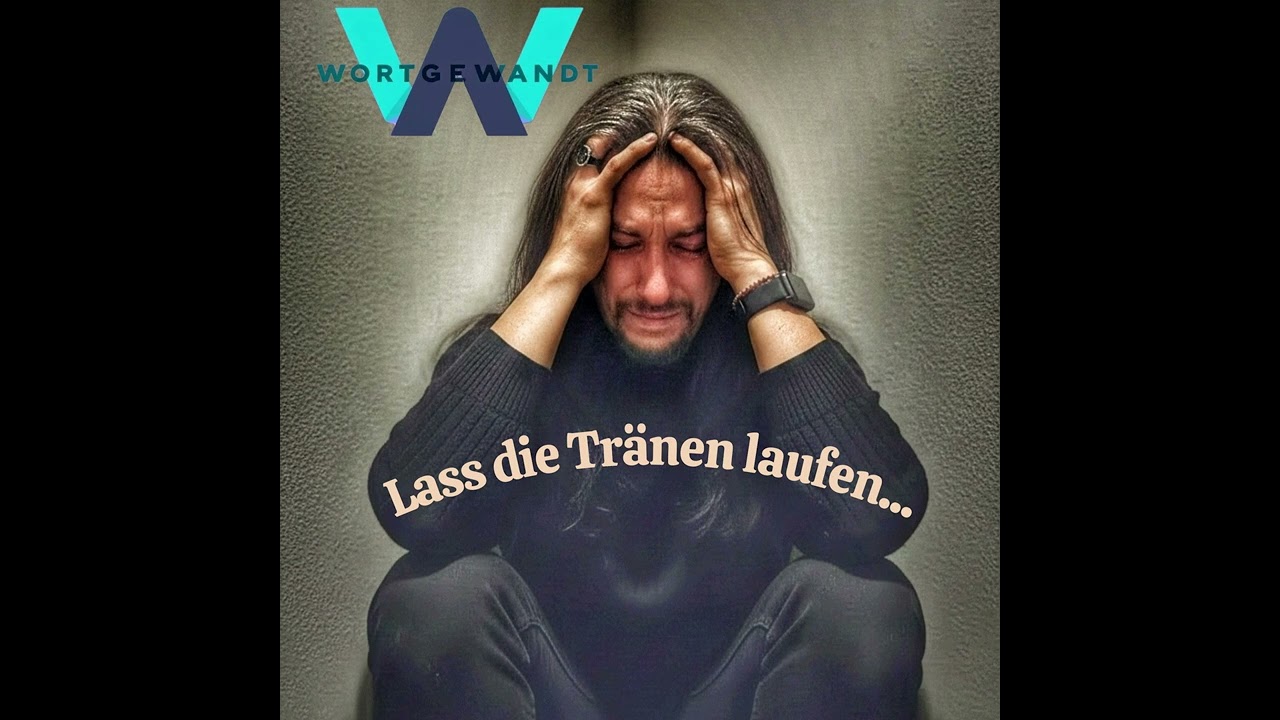 Lass die Tränen laufen! (Depressionen Adieu!)