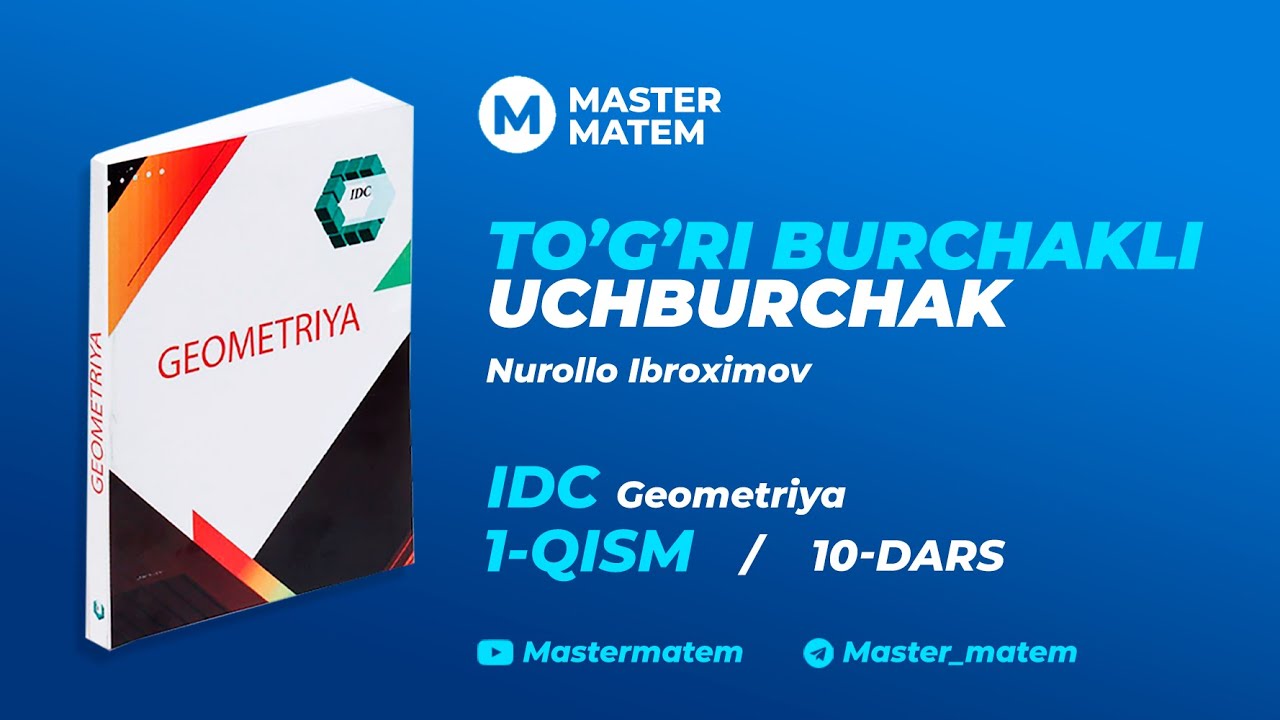 To'g'ri burchakli uchburchak(1-qism)/IDC Geometriya