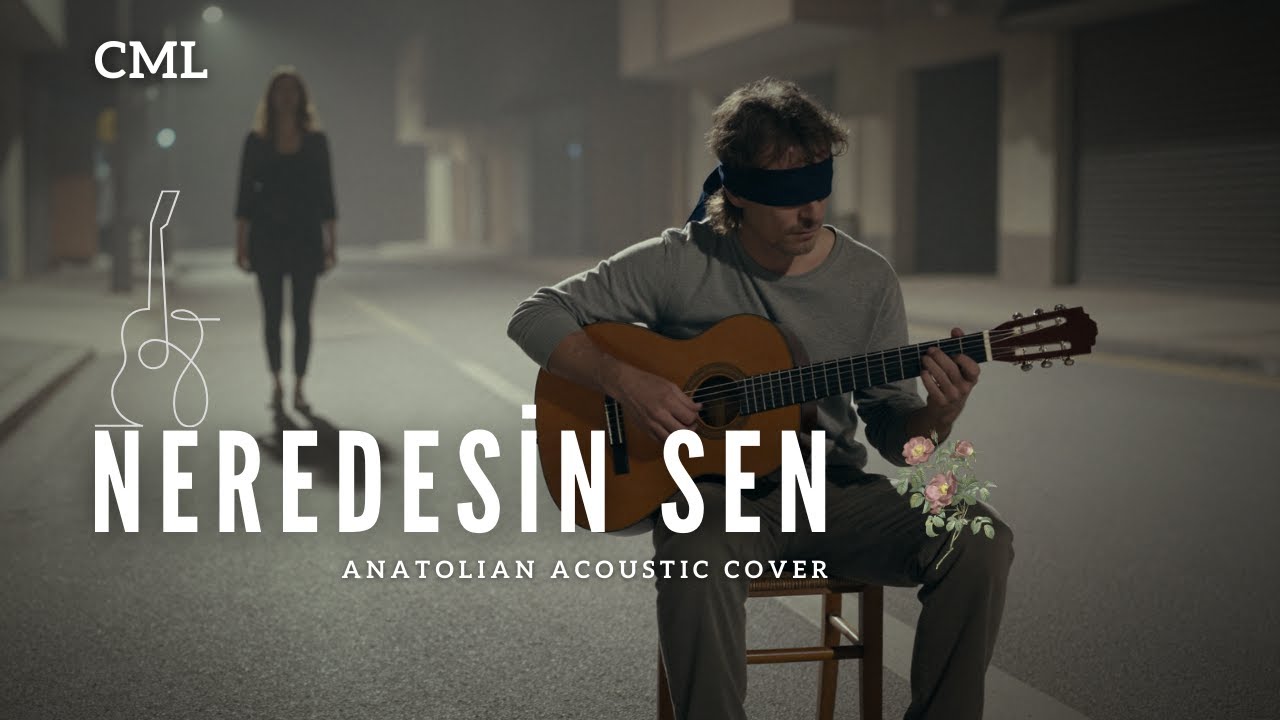 Neredesin Sen | Anatolian Acoustic Cover