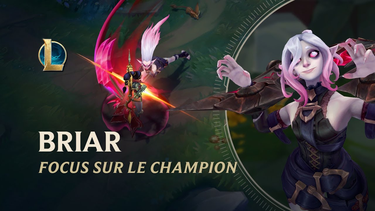 Focus sur Briar | Gameplay - League of Legends
