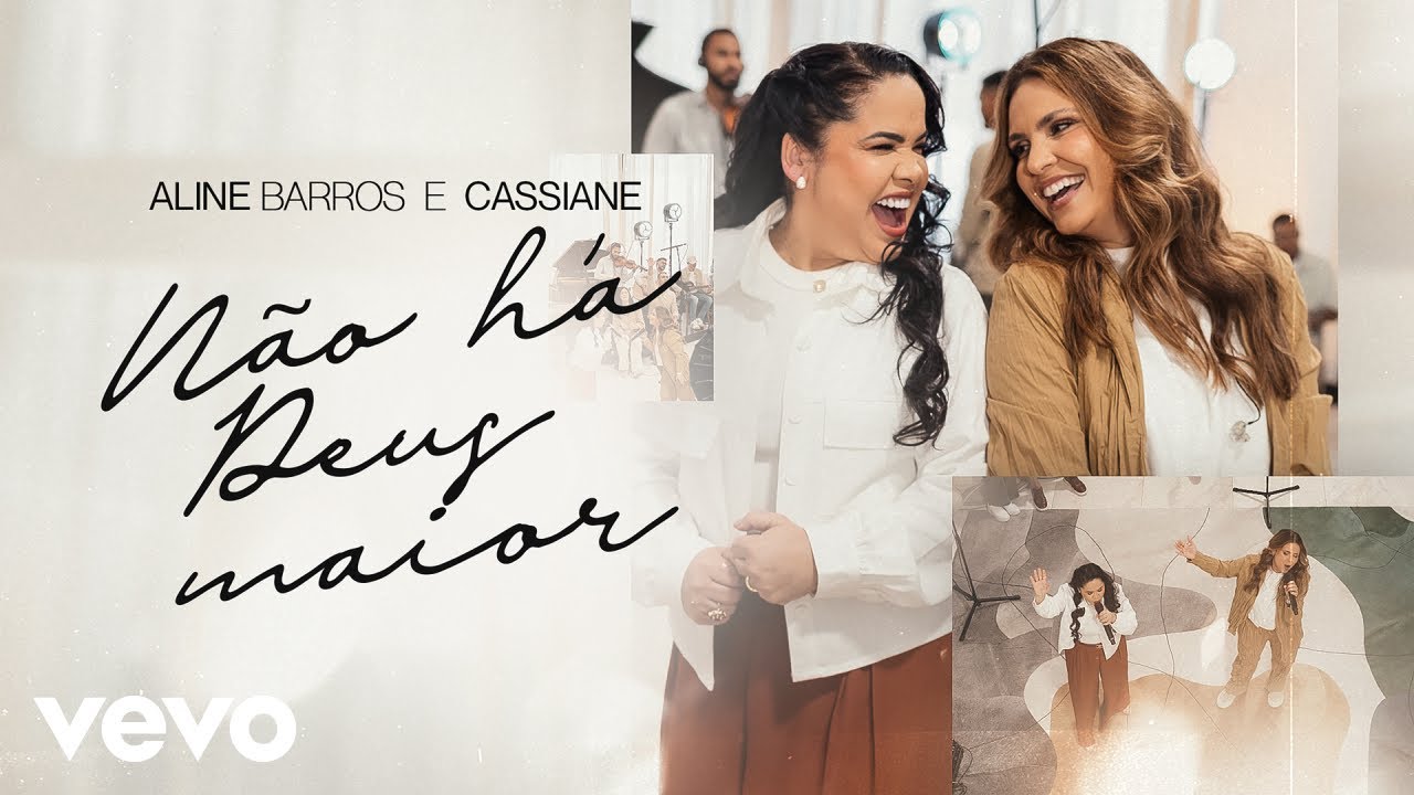 Aline Barros, Cassiane - Não há Deus maior (Ao Vivo)