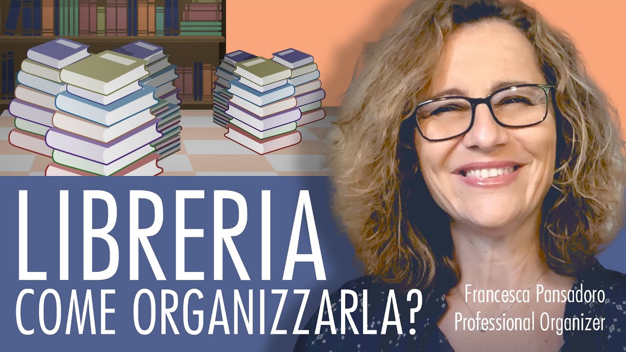 Libreria, come organizzarla?