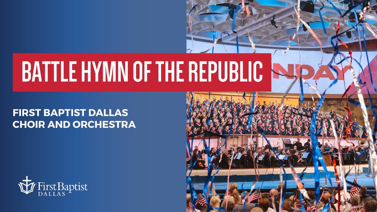 “Battle Hymn Of The Republic” First Dallas Choir and Orchestra | June 25, 2023